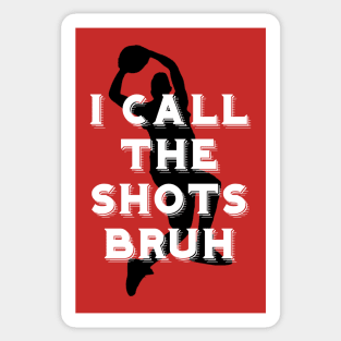 I call the shots bruh Sticker